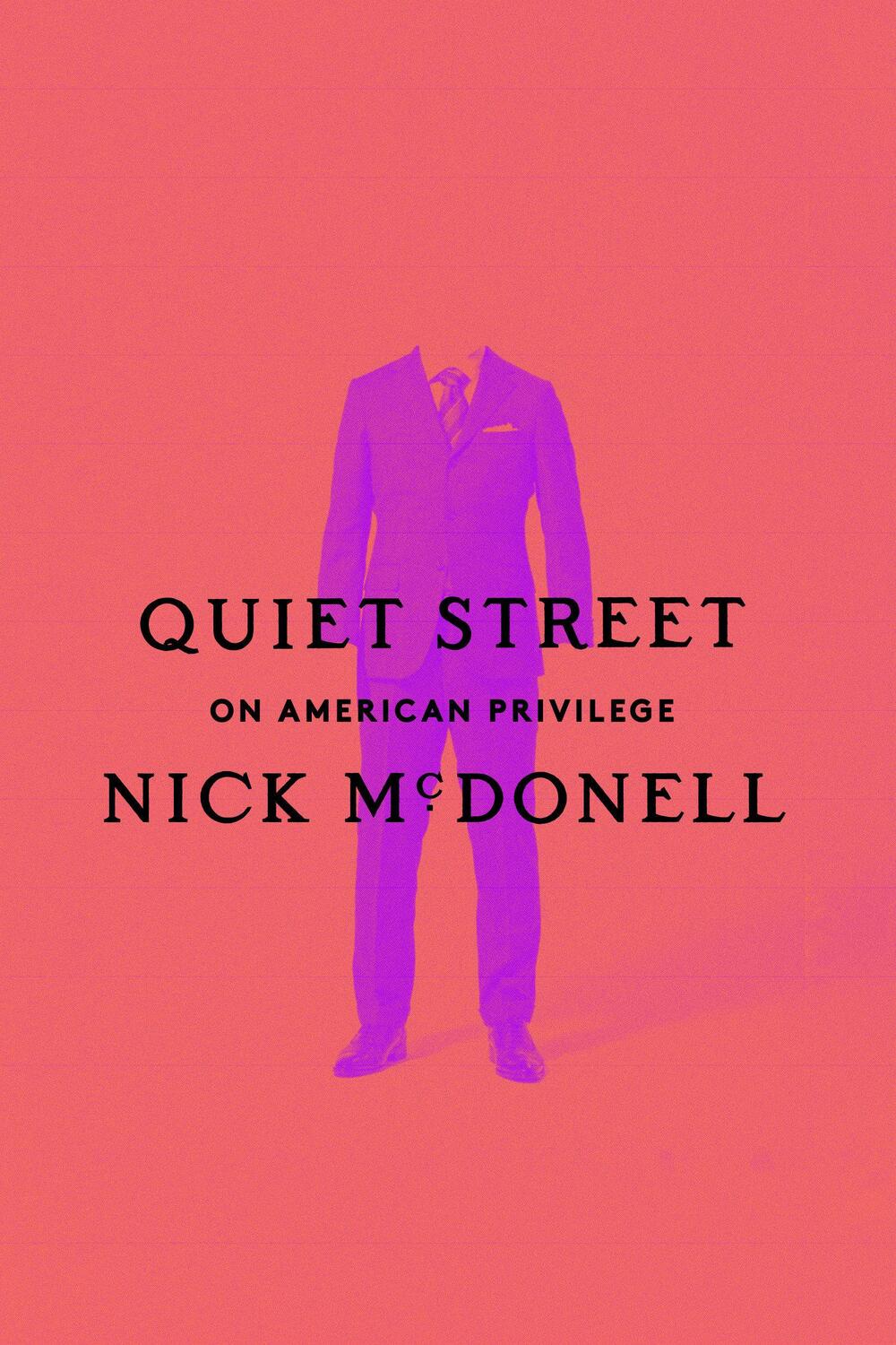 Cover: 9780593316788 | Quiet Street: On American Privilege | Nick Mcdonell | Buch | Englisch