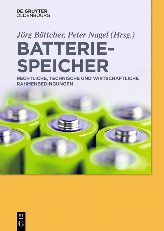 Cover: 9783110455779 | Batteriespeicher | Jörg Böttcher (u. a.) | Buch | XI | Deutsch | 2018