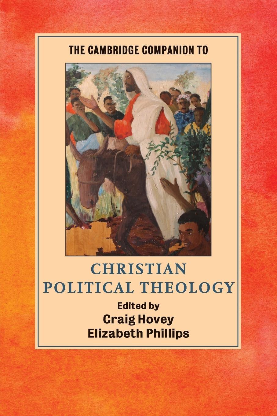 Cover: 9781107633803 | The Cambridge Companion to Christian Political Theology | Phillips