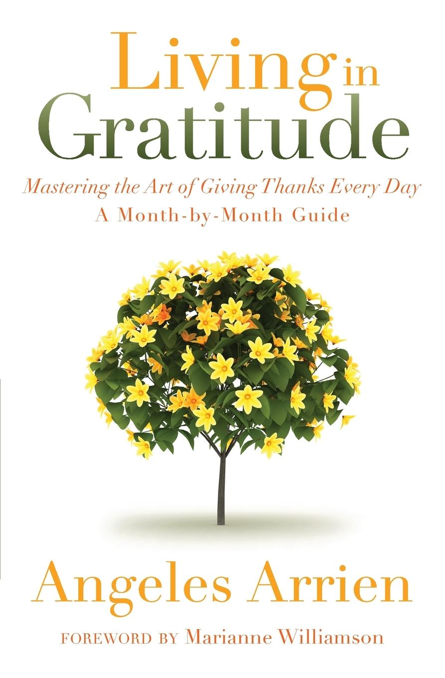 Cover: 9781604079845 | Living In Gratitude | Angeles Arrien | Taschenbuch | Englisch | 2013