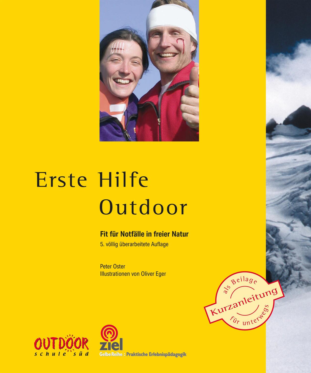 Cover: 9783965571099 | Erste Hilfe Outdoor | Fit für Notfälle in freier Natur | Peter Oster
