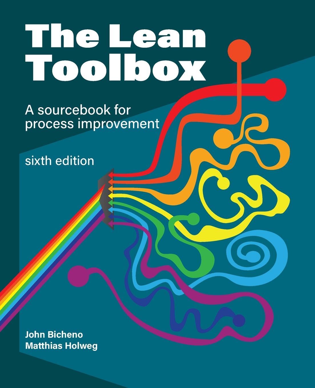 Cover: 9781739167400 | The Lean Toolbox Sixth Edition | A Sourcebook for Process Improvement