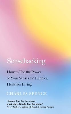 Cover: 9780241361146 | Sensehacking | Charles Spence | Taschenbuch | Englisch | 2021 | VIKING