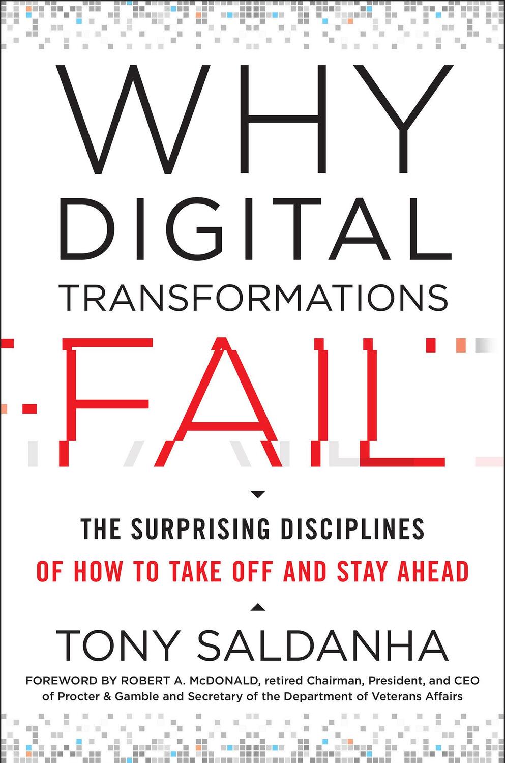 Cover: 9781523085347 | Why Digital Transformations Fail: The Surprising Disciplines of How...