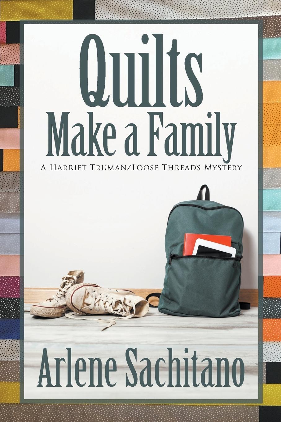 Cover: 9781612713793 | Quilts Make a Family | Arlene Sachitano | Taschenbuch | Paperback