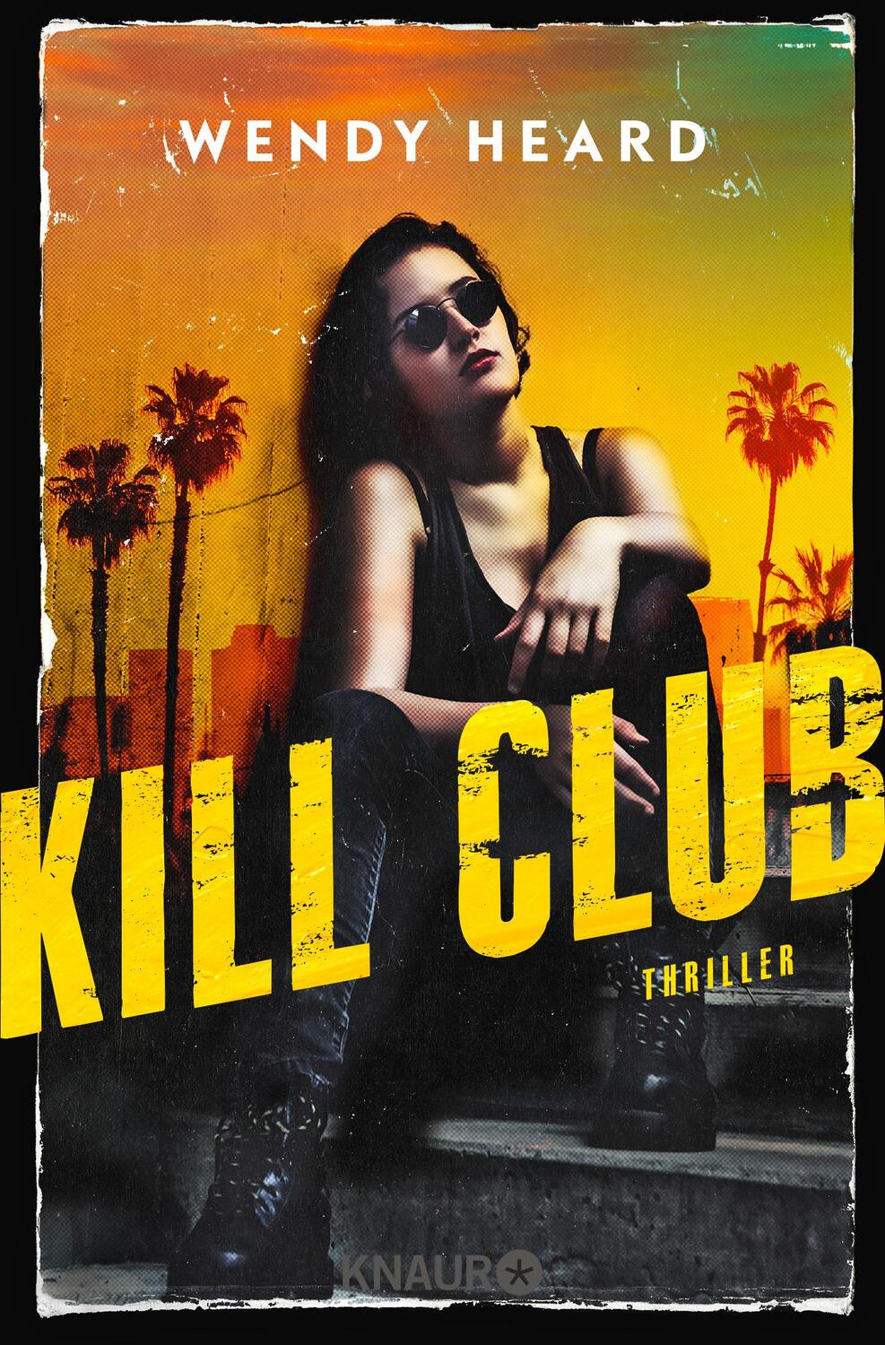 Cover: 9783426526996 | Kill Club | Thriller | Wendy Heard | Taschenbuch | 320 S. | Deutsch