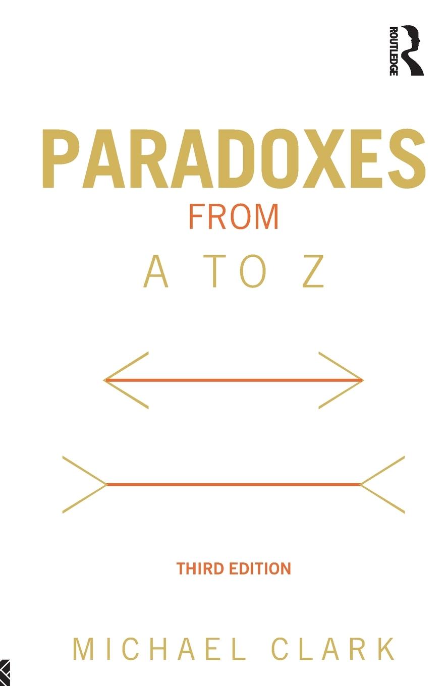 Cover: 9780415538572 | Paradoxes from A to Z | Michael Clark | Taschenbuch | Englisch | 2012