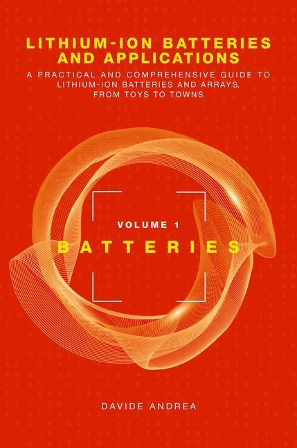 Cover: 9781630817671 | Li-Ion Batteries and Applications, Volume 1: Batteries | Davide Andrea