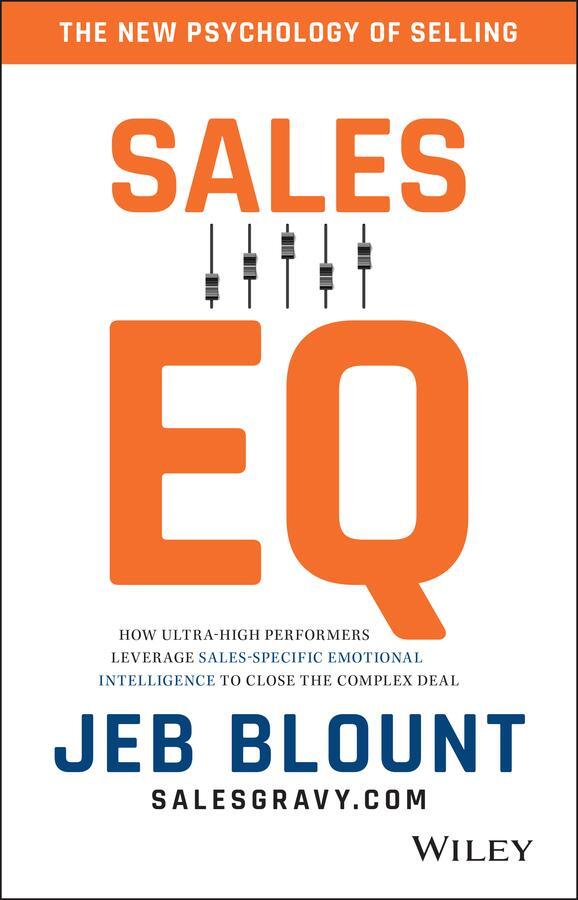 Cover: 9781119312574 | Sales EQ | Jeb Blount | Buch | 320 S. | Englisch | 2017