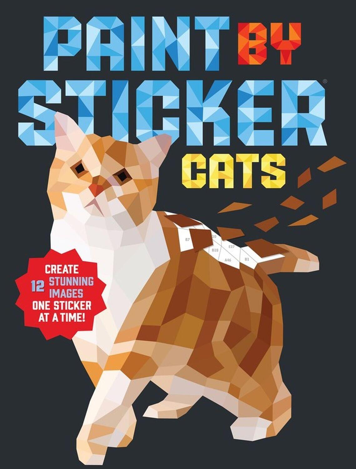 Cover: 9781523504480 | Paint by Sticker: Cats | Taschenbuch | Paint by Sticker | Englisch