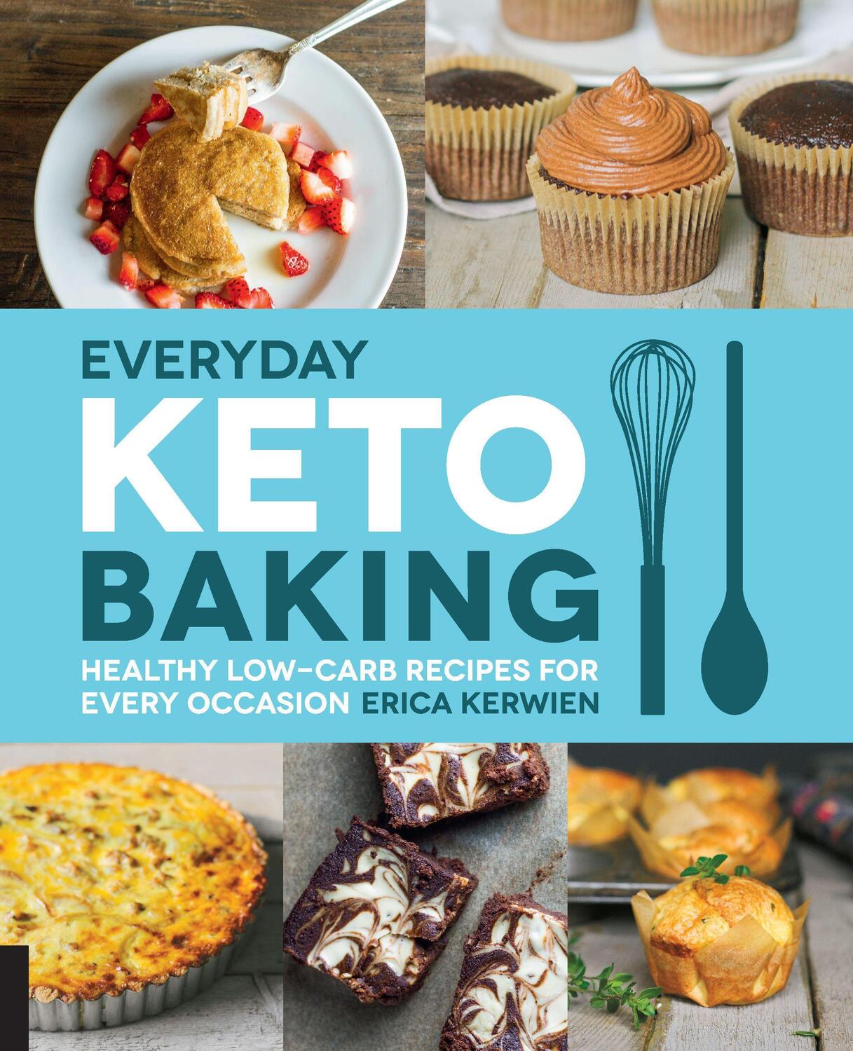 Cover: 9781592339068 | Everyday Keto Baking: Healthy Low-Carb Recipes for Every Occasion