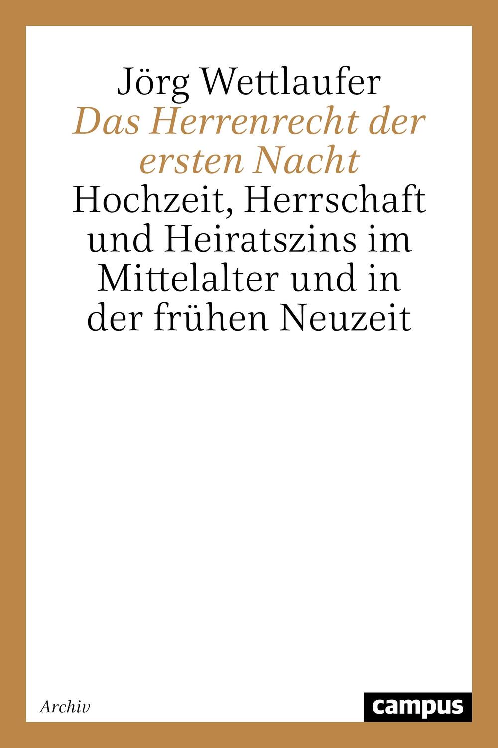 Cover: 9783593363080 | Das Herrenrecht der ersten Nacht | Jörg Wettlaufer | Taschenbuch