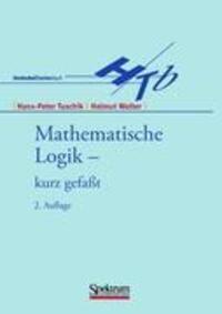 Cover: 9783827413871 | Mathematische Logik - kurzgefasst | Helmut Wolter (u. a.) | Buch