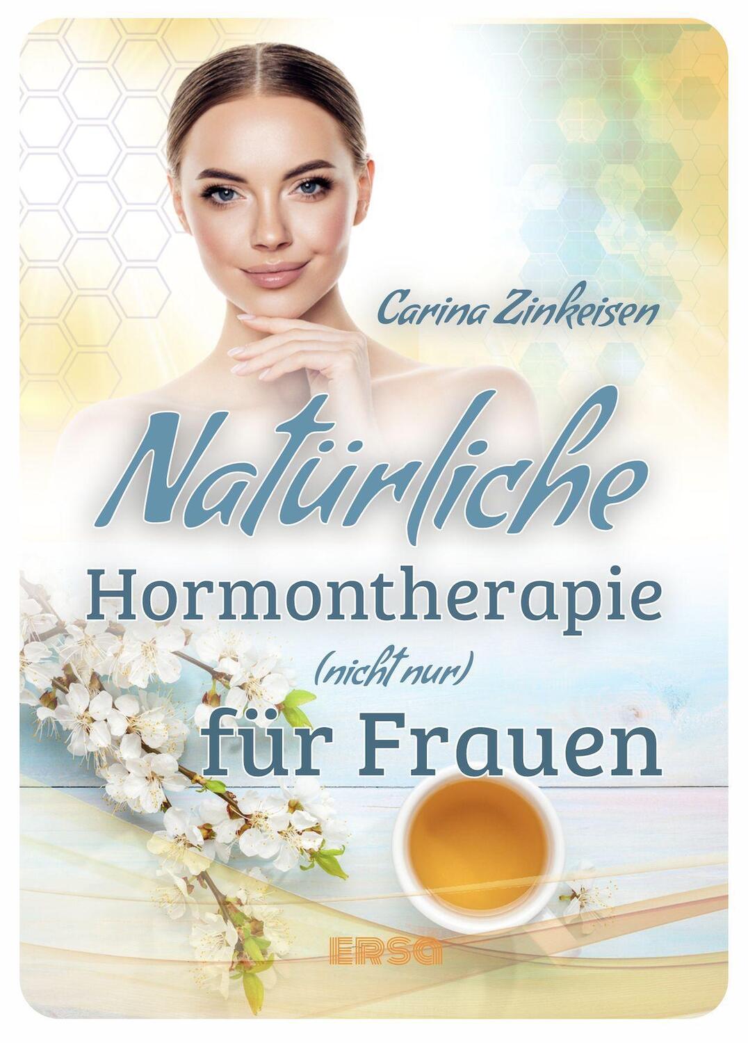 Cover: 9783948732134 | Natürliche Hormontherapie (nicht nur) für Frauen | Carina Zinkeisen