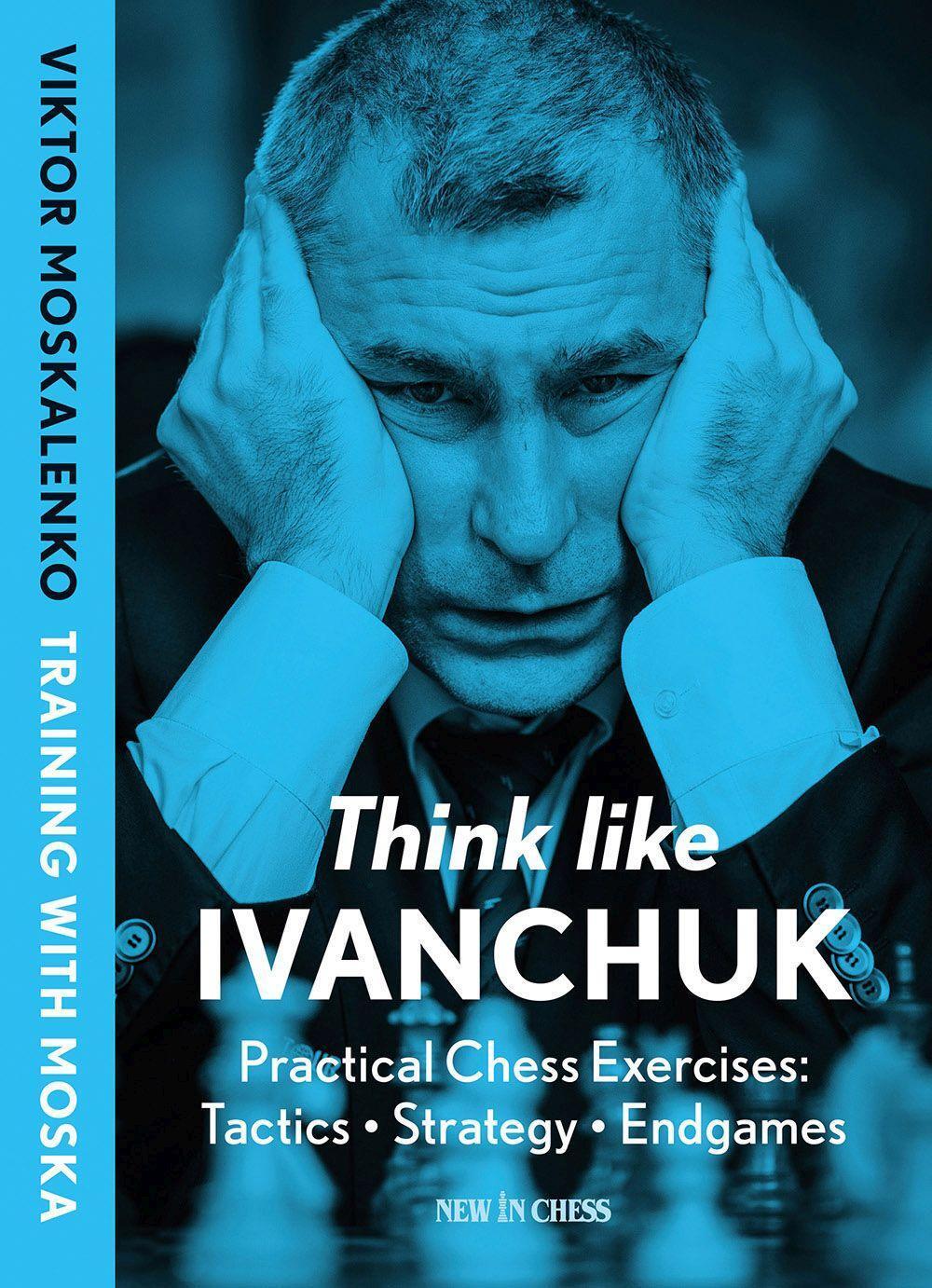 Cover: 9789083435008 | Think Like Ivanchuk | Viktor Moskalenko | Taschenbuch | Englisch