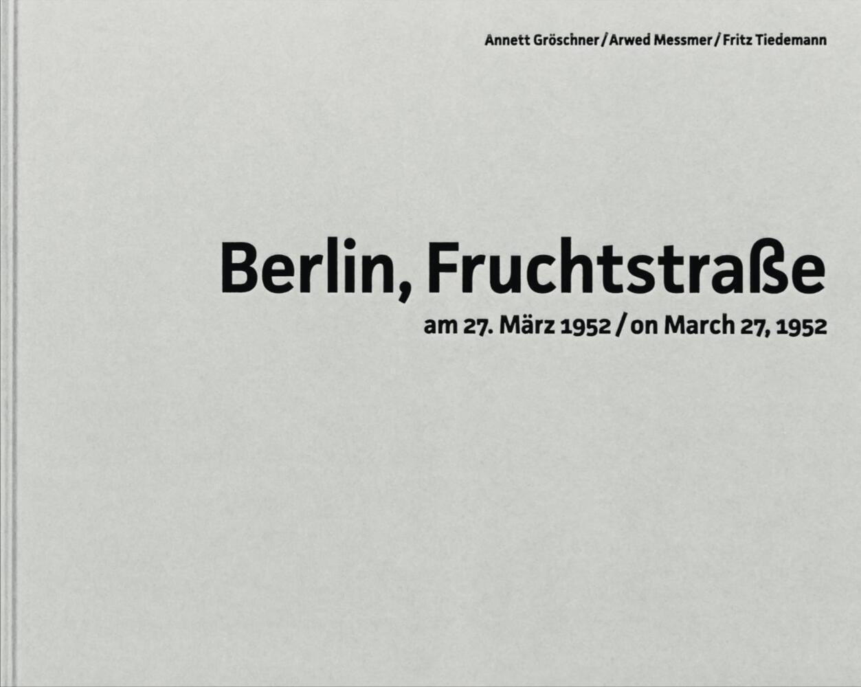 Cover: 9783959055536 | Berlin, Fruchtstraße | am 27. März 1952 / on March 27,1952 | Buch
