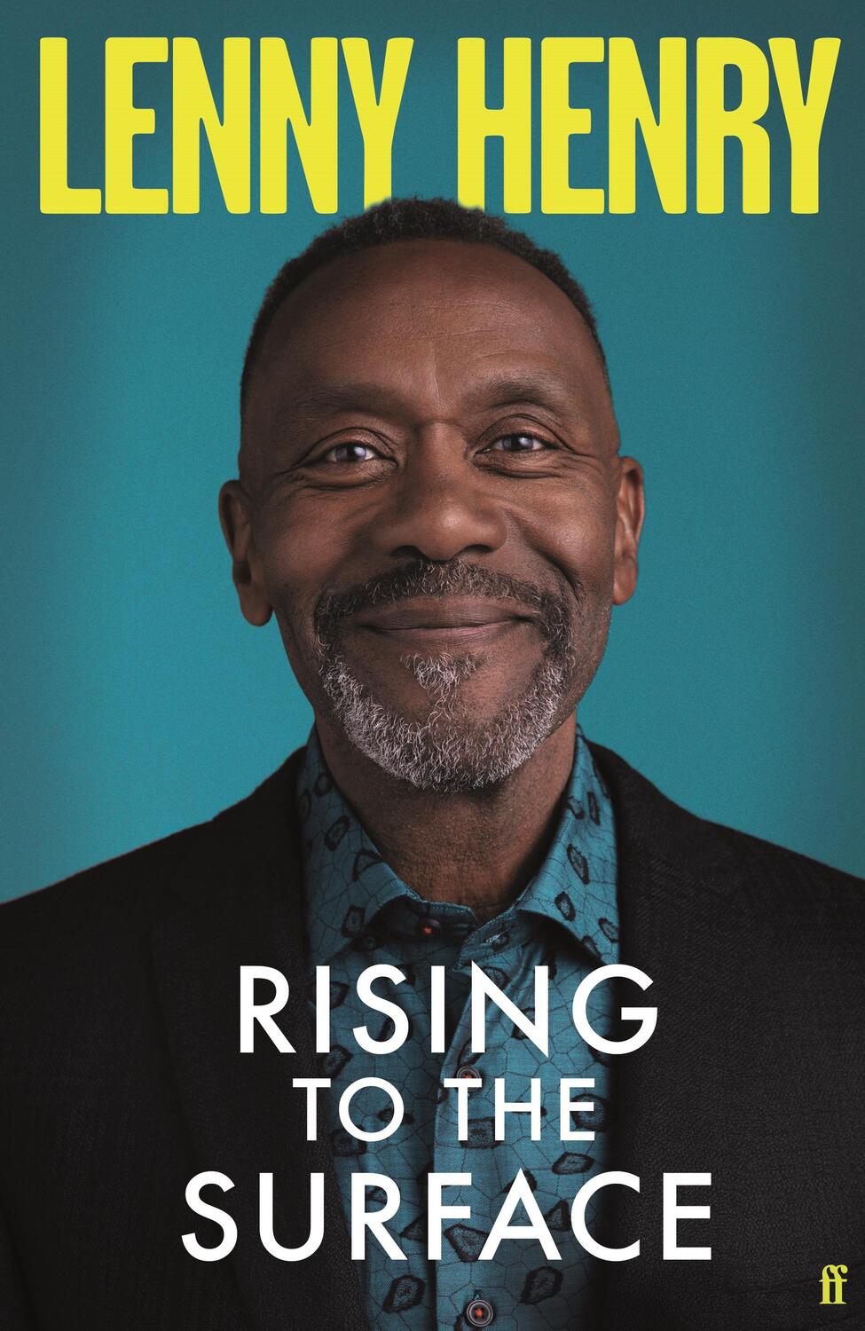 Cover: 9780571368778 | Rising to the Surface | 'Moving and honest' OBSERVER | Lenny Henry