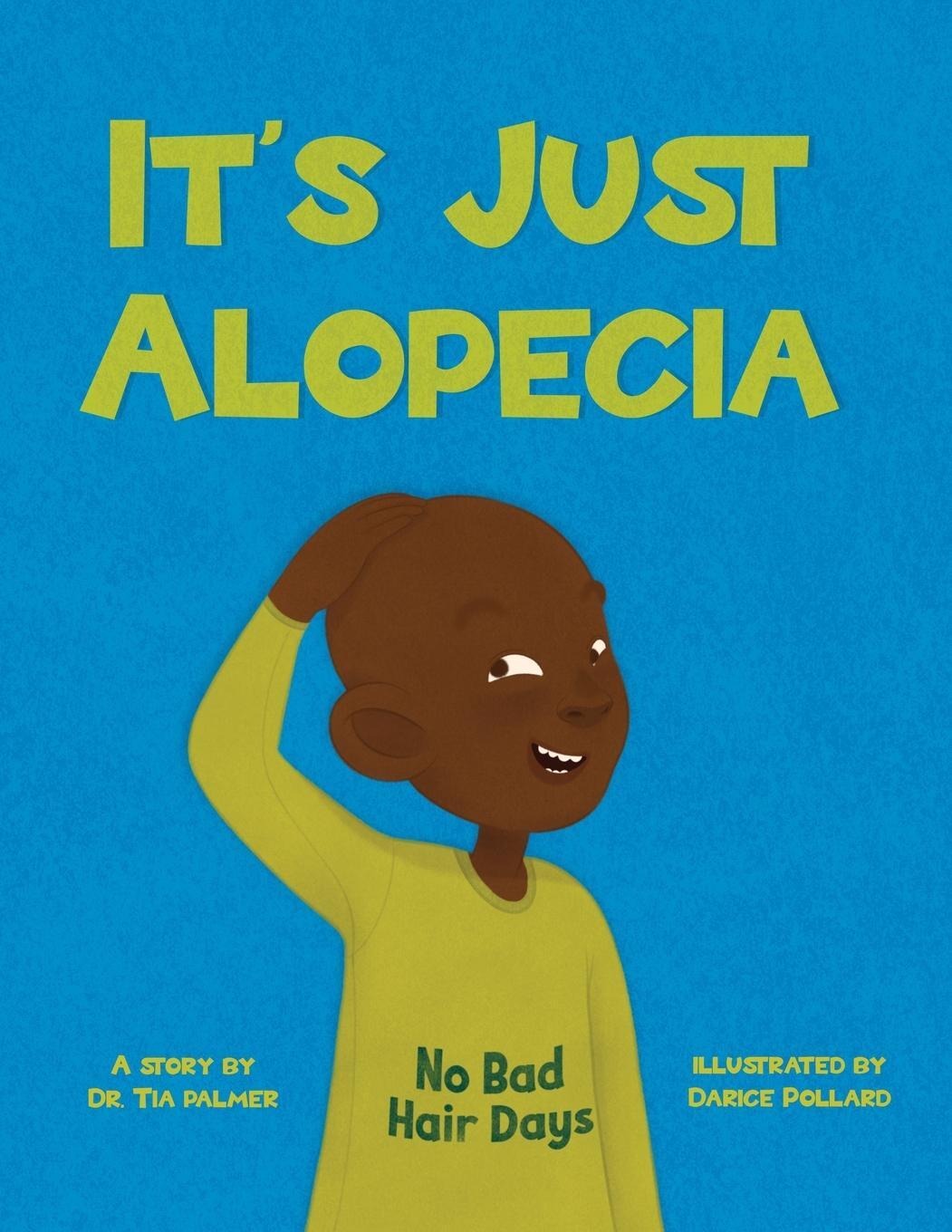 Cover: 9798218019006 | It's Just Alopecia | Tia S Palmer | Taschenbuch | Paperback | Englisch