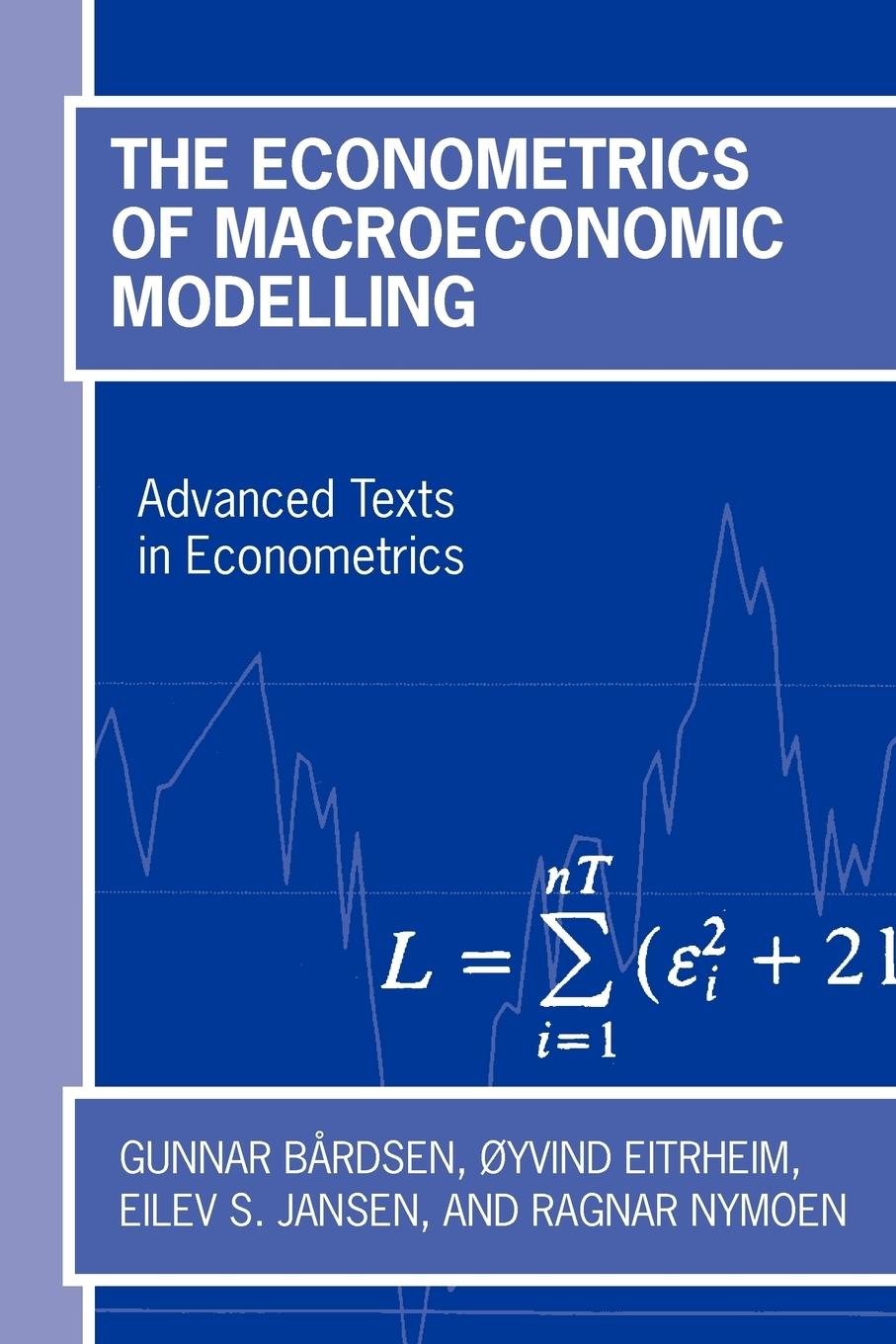 Cover: 9780199246502 | The Econometrics of Macroeconomic Modelling | Gunnar Bardsen (u. a.)