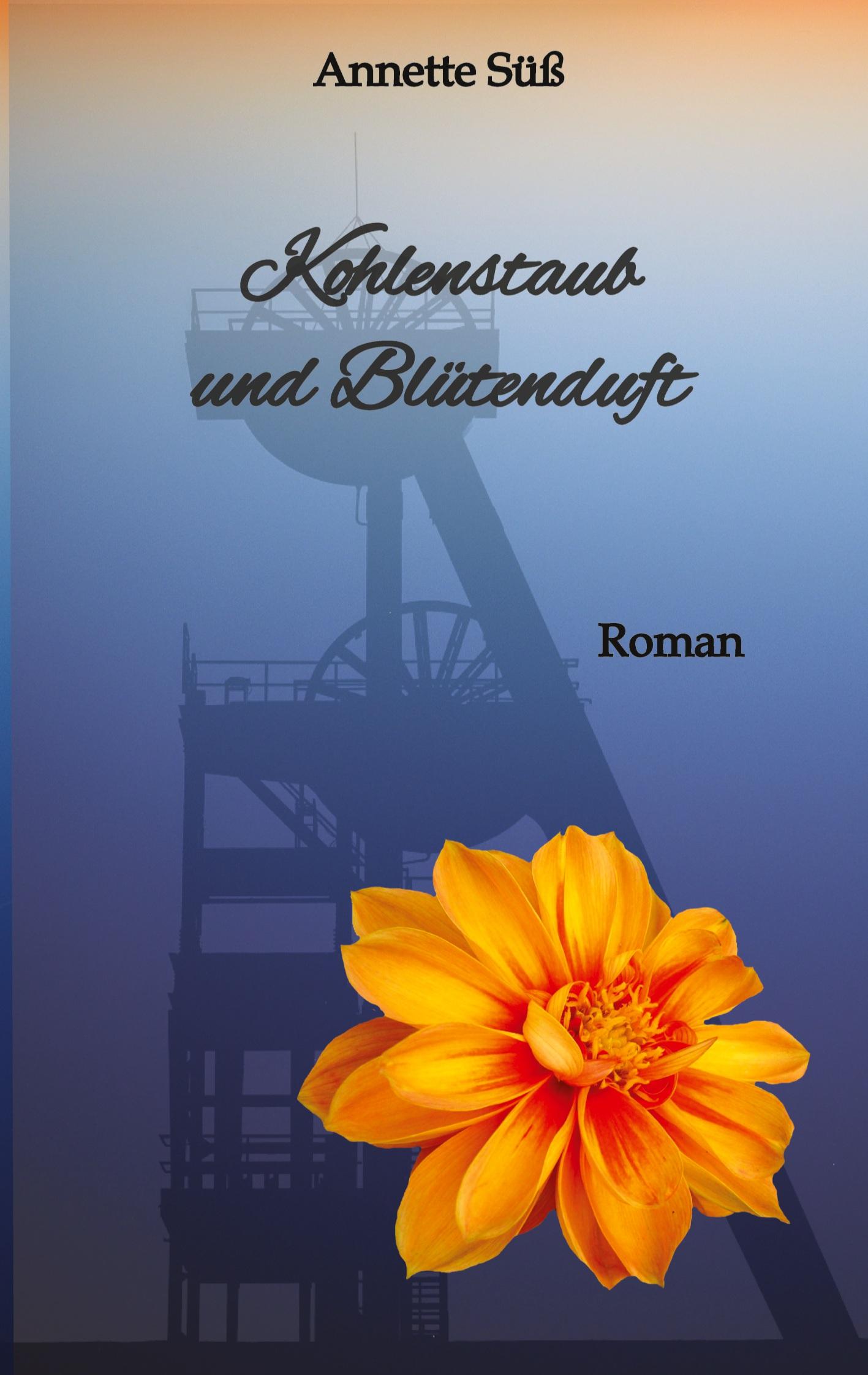 Cover: 9783347637122 | Kohlenstaub und Blütenduft | Annette Süß | Taschenbuch | Paperback