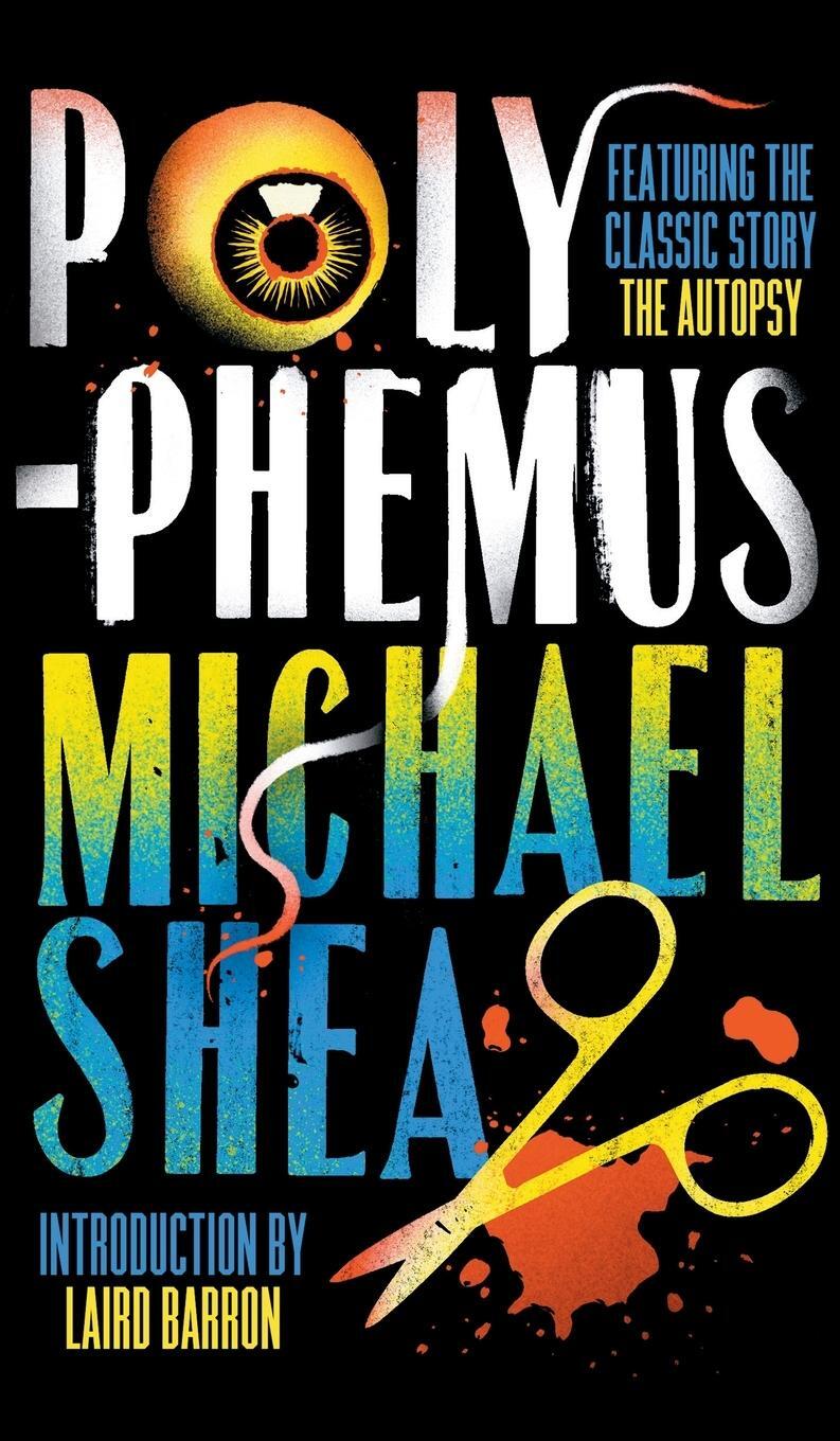 Cover: 9781960241092 | Polyphemus | Michael Shea | Buch | HC gerader Rücken kaschiert | 2023