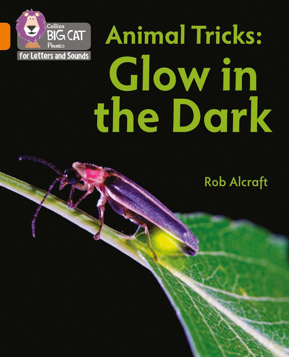 Cover: 9780008442392 | Animal Tricks: Glow in the Dark | Band 06/Orange | Rob Alcraft | Buch