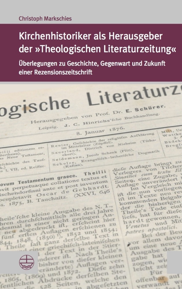 Cover: 9783374067992 | Kirchenhistoriker als Herausgeber der »Theologischen Literaturzeitung«