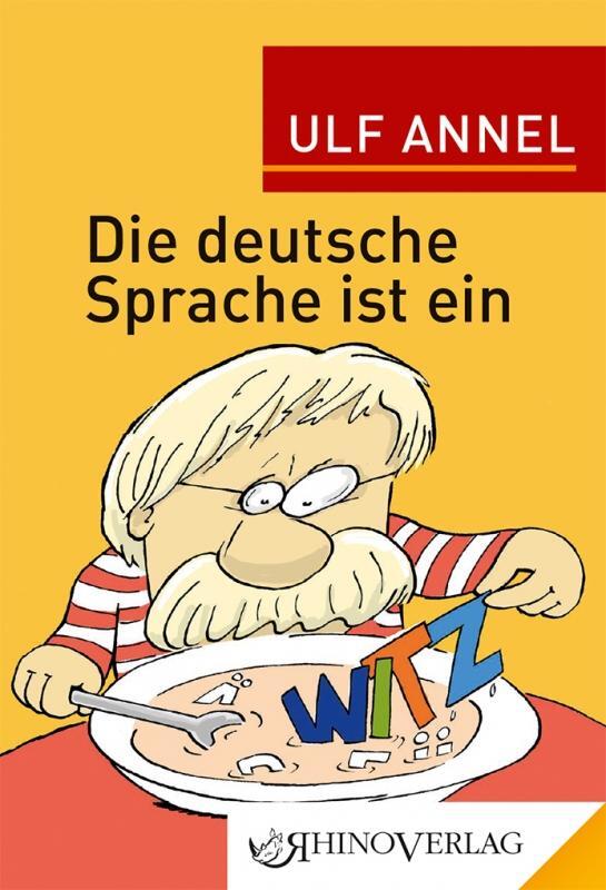 Cover: 9783955600846 | Die deutsche Sprache ist ein Witz | Band 84 | Ulf Annel | Buch | 2021
