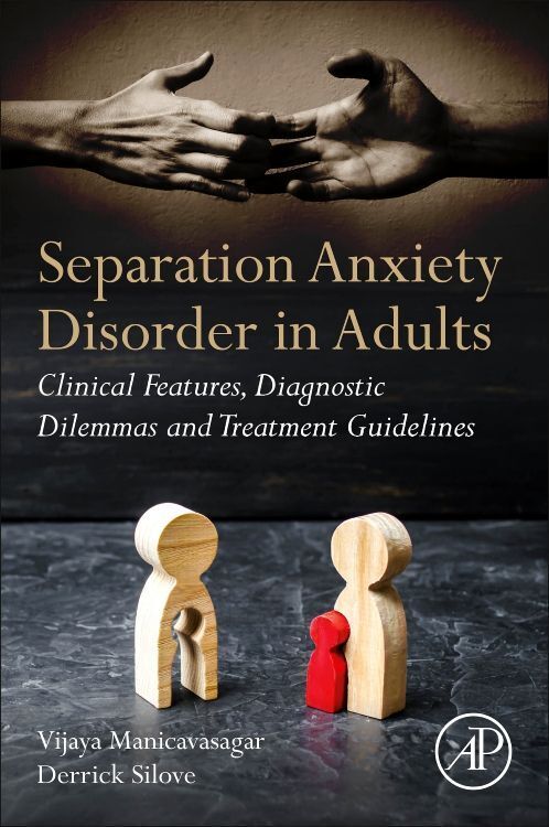 Cover: 9780128125540 | Separation Anxiety Disorder in Adults | Vijaya Manicavasagar (u. a.)