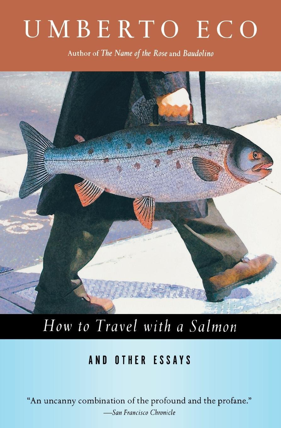 Cover: 9780156001250 | How to Travel with a Salmon & Other Essays | Umberto Eco | Taschenbuch