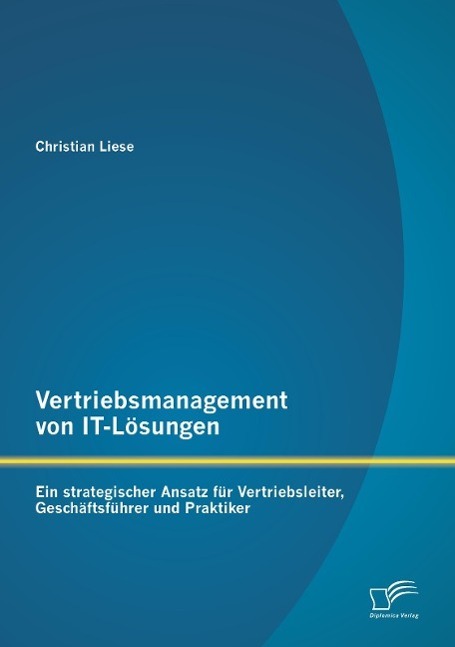 Cover: 9783958508170 | Vertriebsmanagement von IT-Lösungen: Ein strategischer Ansatz für...