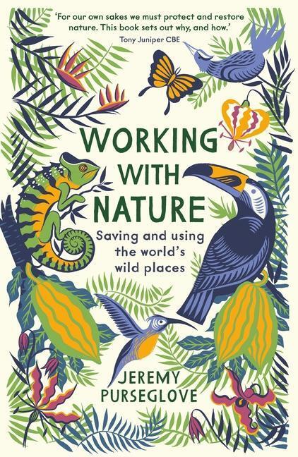 Cover: 9781788161602 | Working with Nature | Saving and Using the World's Wild Places | Buch