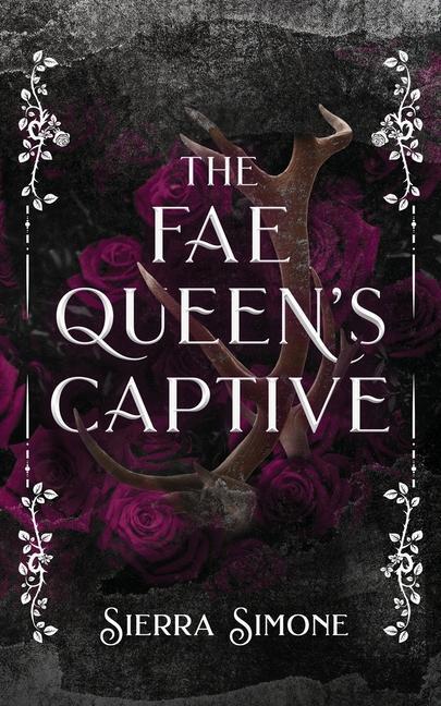 Cover: 9781949364293 | The Fae Queen's Captive | Sierra Simone | Taschenbuch | Englisch