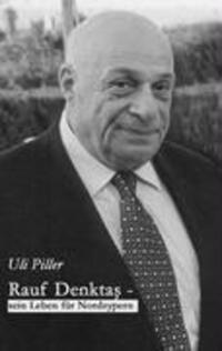 Cover: 9783833454479 | Rauf Denktas - Sein Leben für Nordzypern | Uli Piller | Taschenbuch