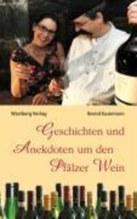 Cover: 9783831320912 | Geschichten und Anekdoten um den Pfälzer Wein | Weingeschichten | Buch