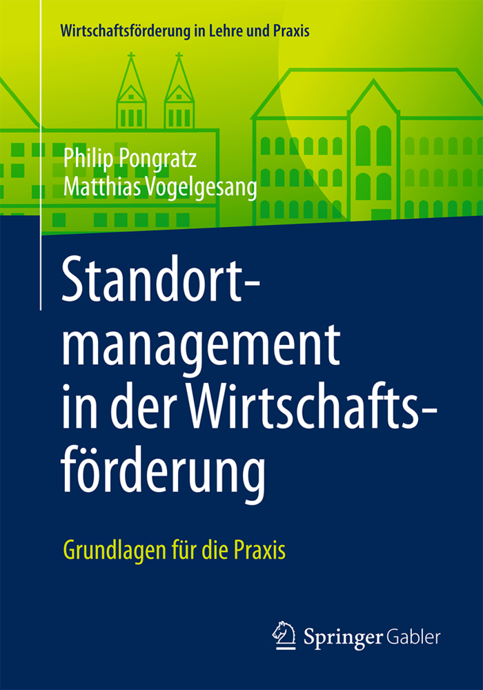 Cover: 9783658142032 | Standortmanagement in der Wirtschaftsförderung; . | Pongratz (u. a.)