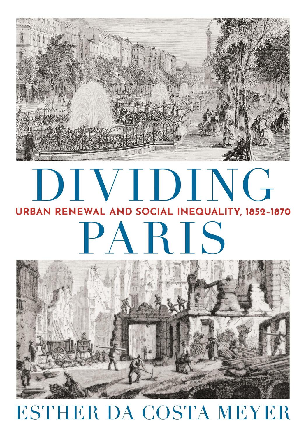 Cover: 9780691162805 | Dividing Paris | Urban Renewal and Social Inequality, 1852-1870 | Buch