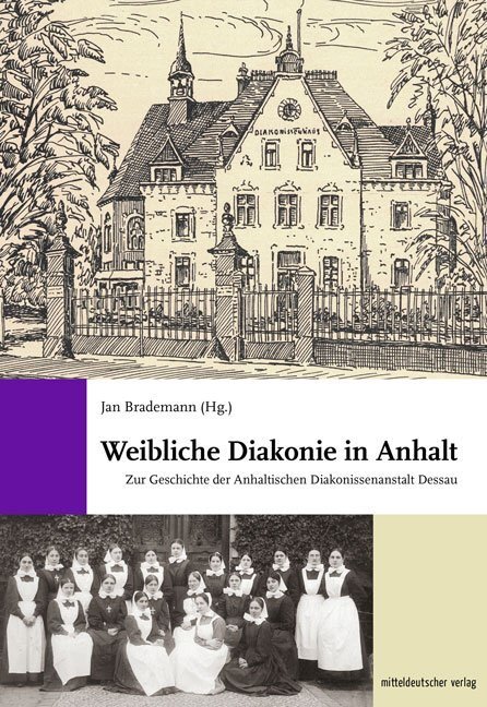 Cover: 9783963111044 | Weibliche Diakonie in Anhalt | Taschenbuch | 296 S. | Deutsch | 2019