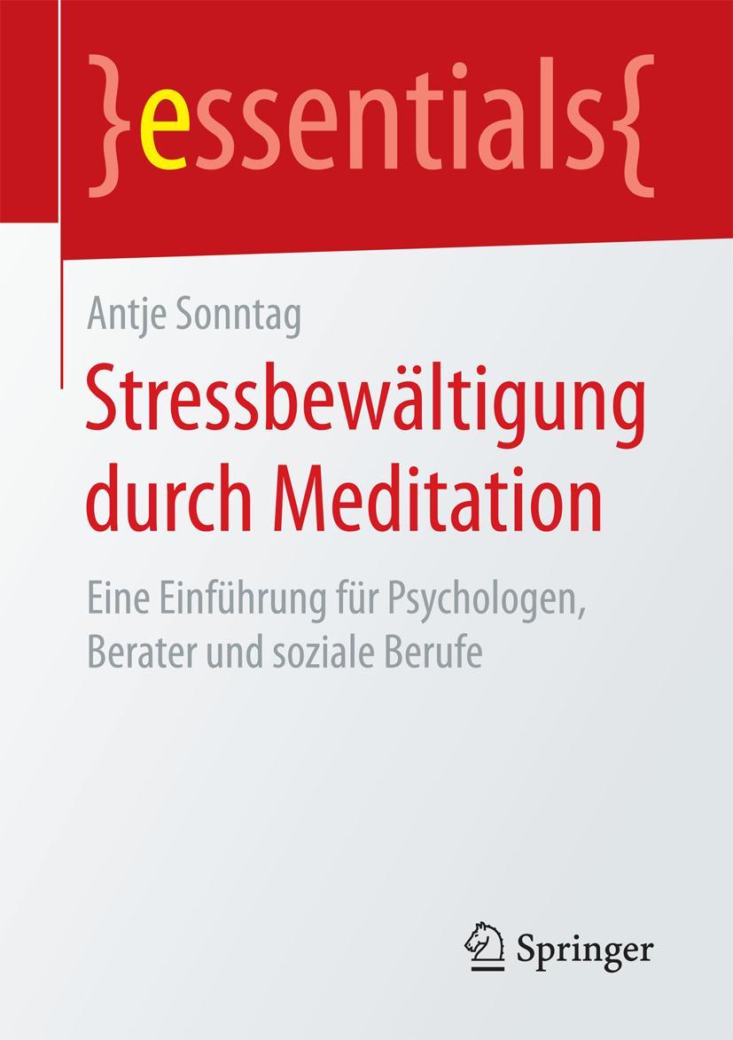 Cover: 9783658146214 | Stressbewältigung durch Meditation | Antje Sonntag | Taschenbuch | vii