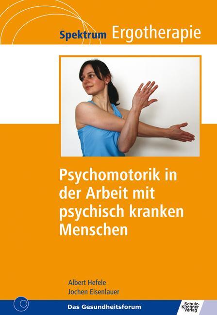 Cover: 9783824808847 | Psychomotorik in der Arbeit mit psychisch kranken Menschen | Buch