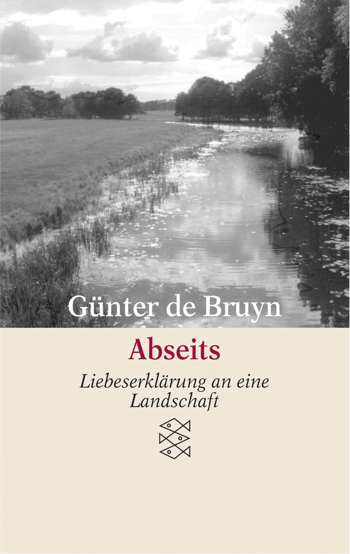 Cover: 9783596166633 | Abseits | Liebeserklärung an eine Landschaft | Günter de Bruyn | Buch