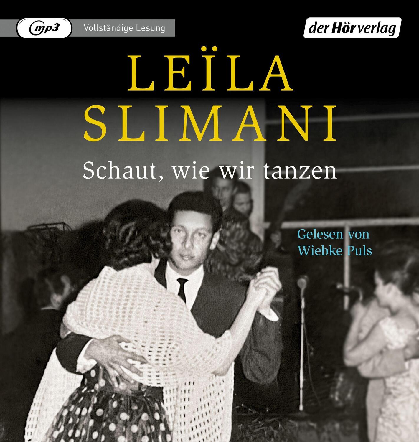 Cover: 9783844547207 | Schaut, wie wir tanzen | Leïla Slimani | MP3 | Deutsch | 2022