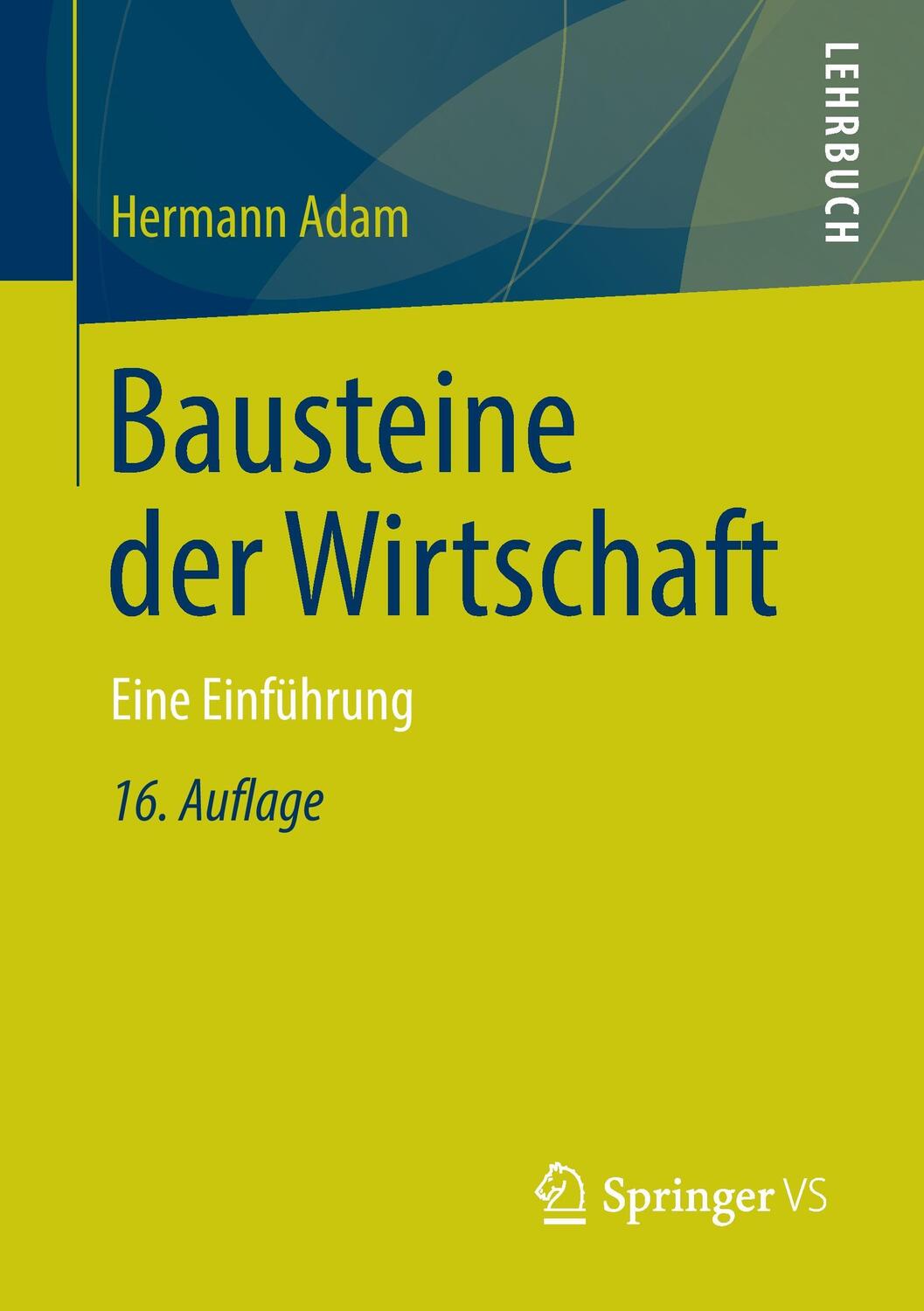 Cover: 9783531195056 | Bausteine der Wirtschaft | Eine Einführung | Hermann Adam | Buch