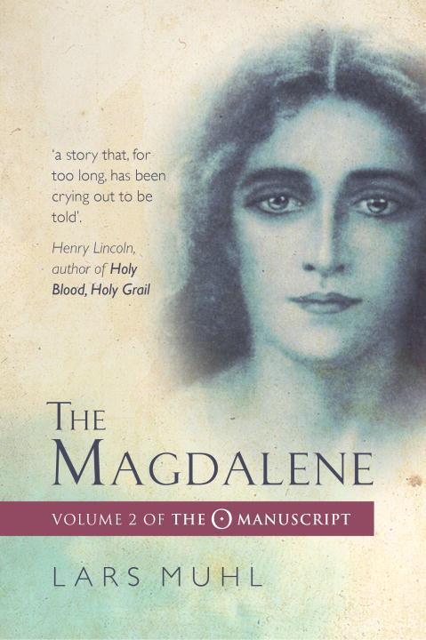 Cover: 9781786780478 | The Magdalene | Volume II of the O Manuscript | Lars Muhl | Buch