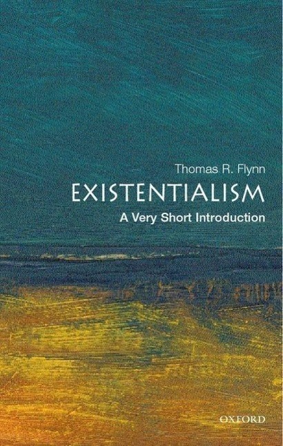 Cover: 9780192804280 | Existentialism: A Very Short Introduction | Thomas Flynn | Taschenbuch