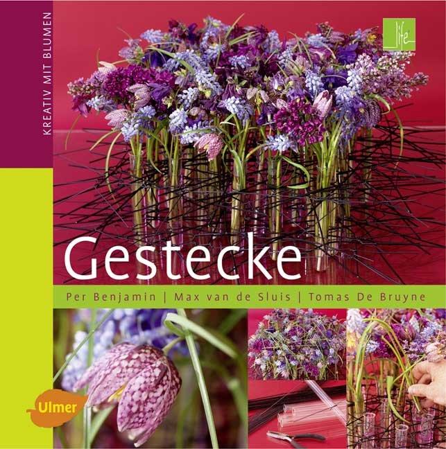 Cover: 9783800156245 | Gestecke | Kreativ mit Blumen | Per Benjamin (u. a.) | Buch | 96 S.