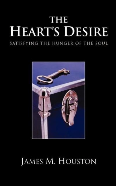 Cover: 9781573832090 | The Heart's Desire | Satisfying the Hunger of the Soul | Houston