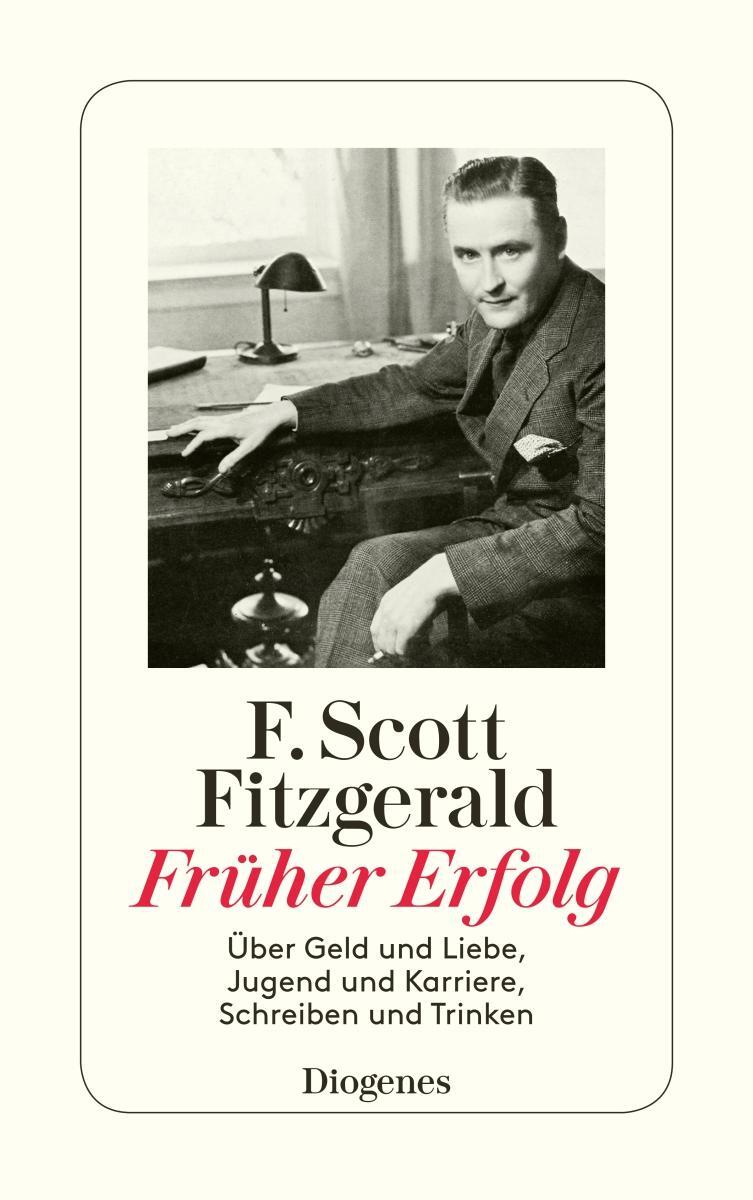 Cover: 9783257244083 | Früher Erfolg | F. Scott Fitzgerald | Taschenbuch | 384 S. | Deutsch