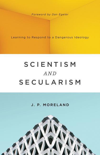 Cover: 9781433556906 | Scientism and Secularism: Learning to Respond to a Dangerous Ideology