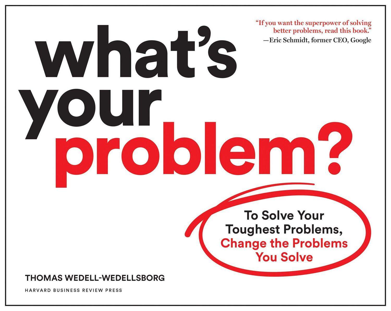 Cover: 9781633697225 | What's Your Problem? | Thomas Wedell-Wedellsborg | Taschenbuch | 2020